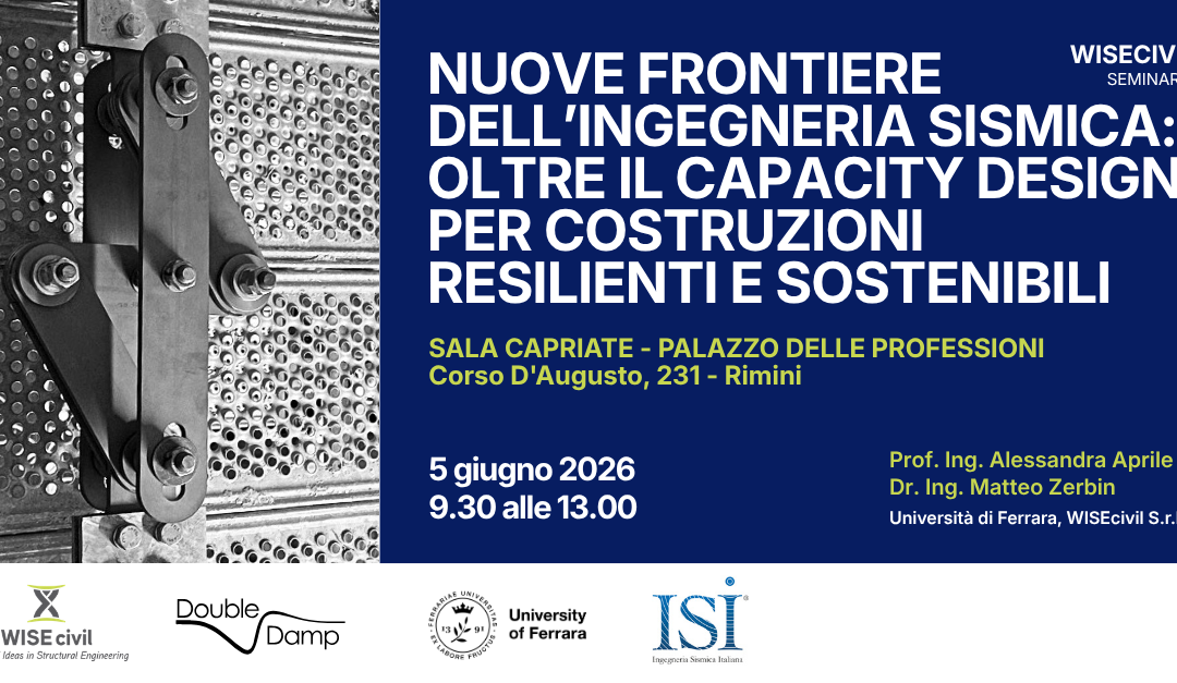 Seminario – Nuove frontiere dell’ingegneria sismica: oltre il Capacity Design per costruzioni resilienti e sostenibili