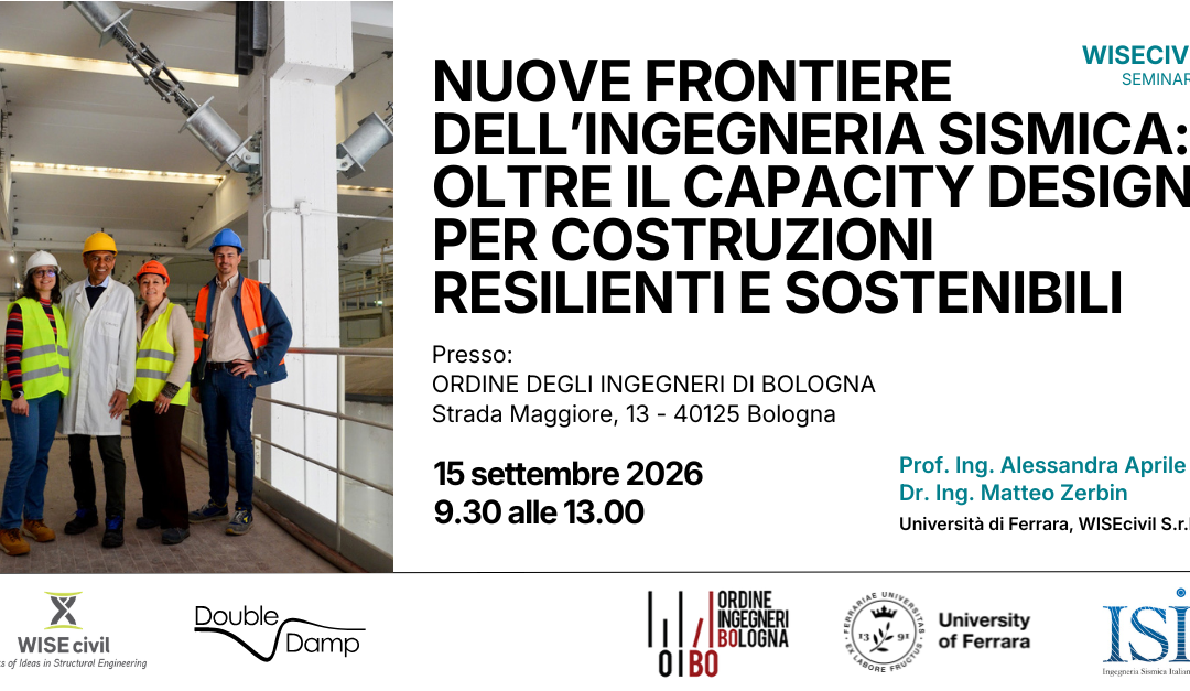 Seminario – Nuove frontiere dell’ingegneria sismica: oltre il Capacity Design per costruzioni resilienti e sostenibili